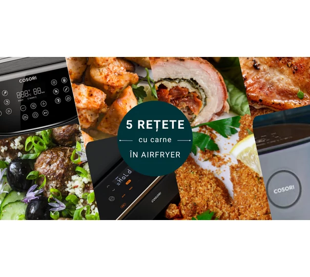 5 preparate fantastice cu carne la airfryer!