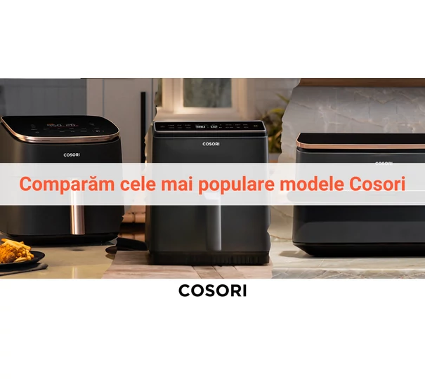 Comparăm cele mai populare modele Cosori